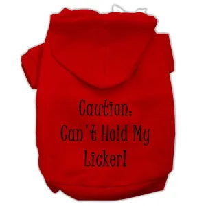 Can't Hold My Licker Screen Print Pet Hoodies Red Size Sm (10)