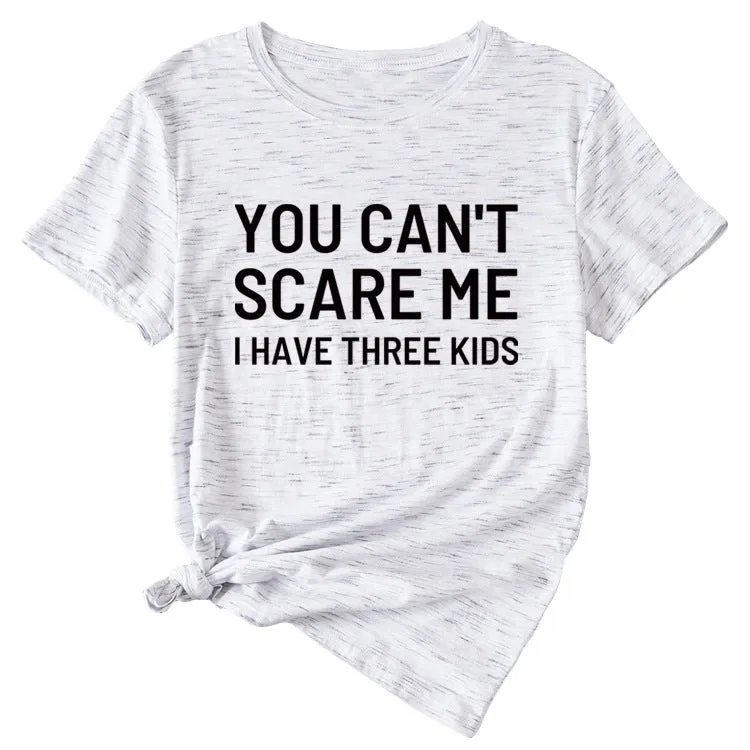 Women's Letter Print You Can't Scale Me Casual Round Neck Short Sleeves Shirt